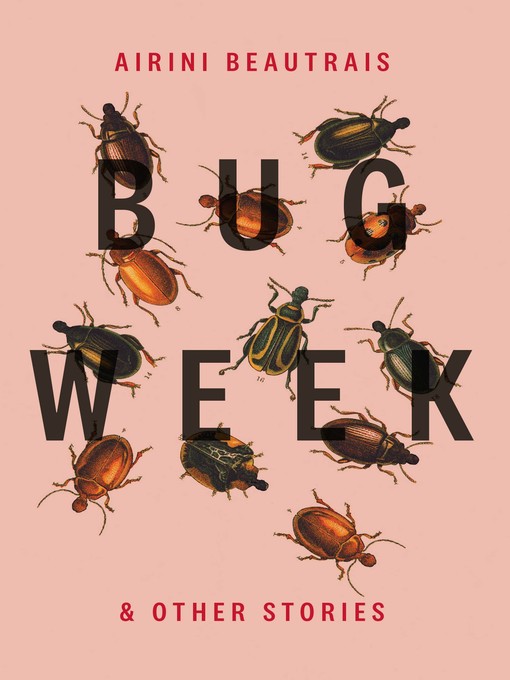 Title details for Bug Week by Airini Beautrais - Available